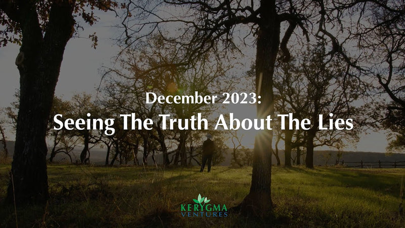 Seeing the Truth About the Lies