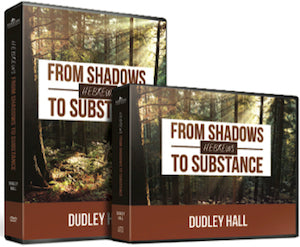 Hebrews: From Shadows to Substance