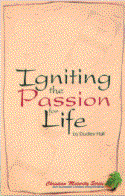Igniting the Passion for Life